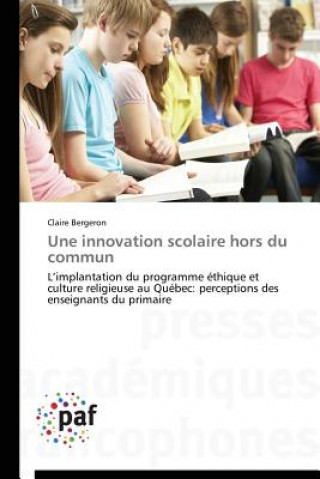 Carte Une Innovation Scolaire Hors Du Commun Bergeron-C