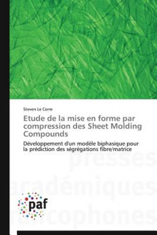 Carte Etude de la Mise En Forme Par Compression Des Sheet Molding Compounds Le Corre-S