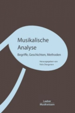 Kniha Musikalische Analyse Felix Diergarten