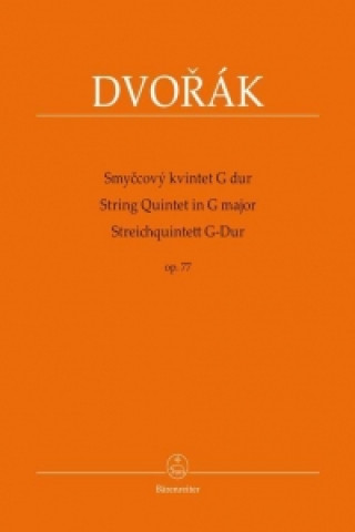 Materiale tipărite Streichquintett G-Dur (Smycový kvintet G dur) op. 77, Partitur und Stimmen Antonín Dvorák