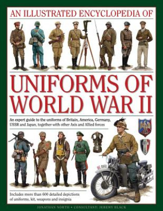 Könyv Illustrated Encyclopedia of Uniforms of World War II Jonathan North