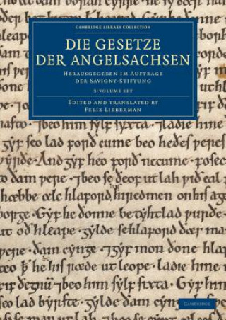 Carte Die Gesetze der Angelsachsen 3 Volume Set Felix Lieberman