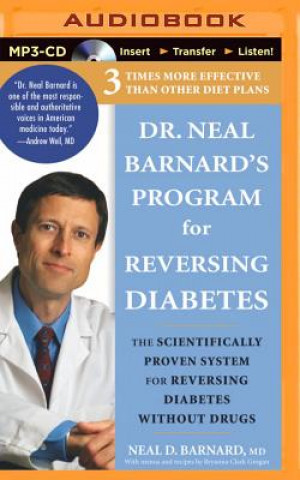 Carte Dr. Neal Barnard's Program for Reversing Diabetes Neal D Barnard