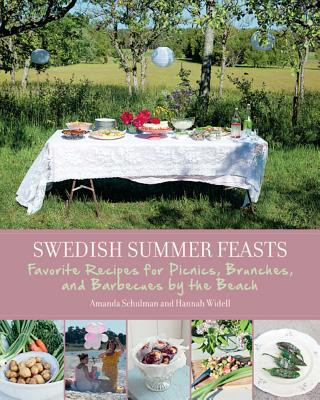 Книга Swedish Summer Feasts Amanda Schulman