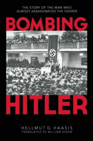 Kniha Bombing Hitler Hellmut G Haasis