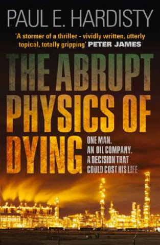 Kniha Abrupt Physics of Dying Paul Hardisty