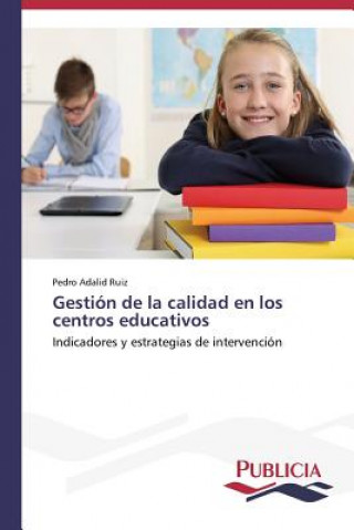 Carte Gestion de la calidad en los centros educativos Adalid Ruiz Pedro