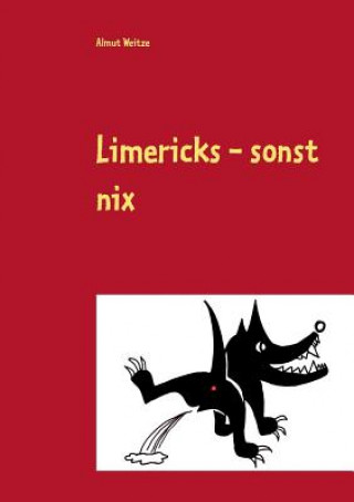 Könyv Limericks - sonst nix Almut Weitze