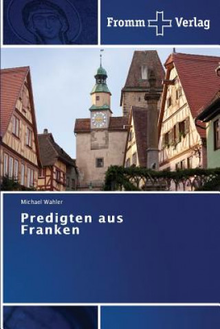 Buch Predigten aus Franken Wahler Michael