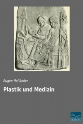 Książka Plastik und Medizin Eugen Holländer