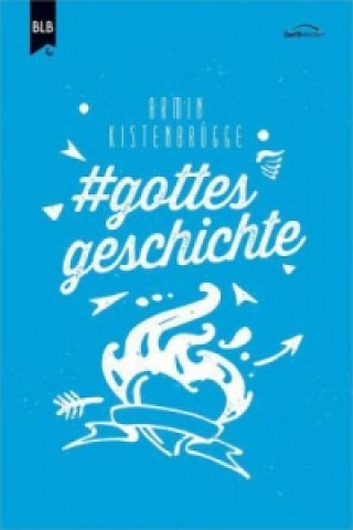 Kniha #gottesgeschichte Armin Kistenbrügge