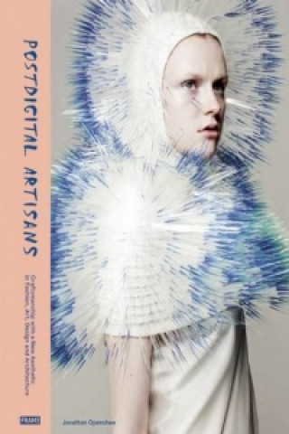 Book Postdigital Artisans Jonathan Openshaw