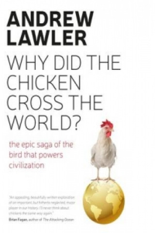 Kniha How the Chicken Crossed the World Andrew Lawler