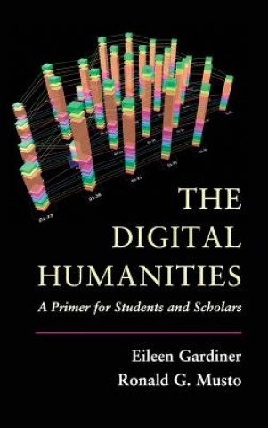Könyv Digital Humanities Eileen Gardiner