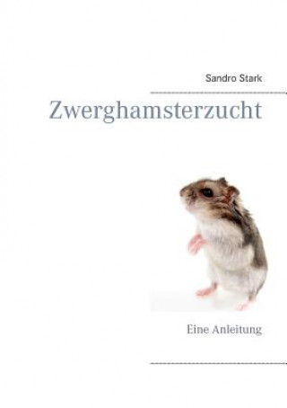 Книга Zwerghamsterzucht Sandro Stark