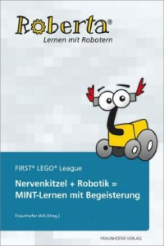 Książka Nervenkitzel + Robotik = MINT-Lernen mit Begeisterung Stefan Härtig
