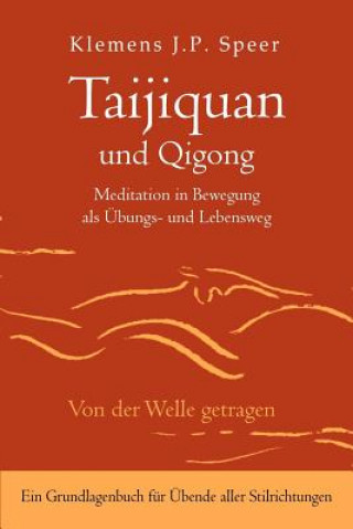 Kniha Taijiquan und Qigong Klemens J. P. Speer