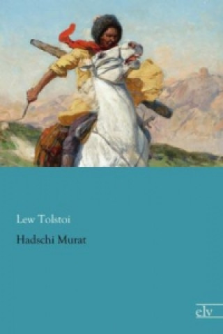 Kniha Hadschi Murat Lew Tolstoi