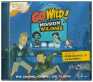 Audio Go Wild! - Mission Wildnis - Kreaturen, Audio-CD Go Wild!-Mission Wildnis