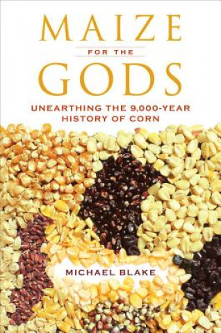 Carte Maize for the Gods Michael Blake