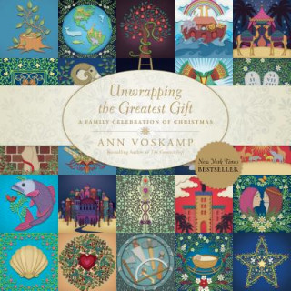 Książka Unwrapping the Greatest Gift Ann Voskamp