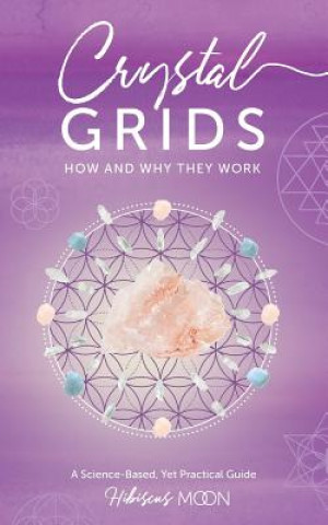 Könyv Crystal Grids Hibiscus Moon