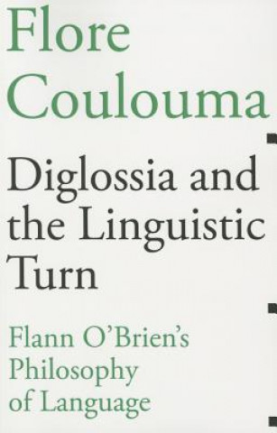 Kniha Diglossia and the Linguistic Turn Flore Coulouma