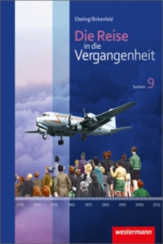 Kniha Die Reise in die Vergangenheit - Ausgabe 2012 für Sachsen Hans Ebeling