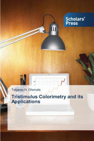 Kniha Tristimulus Colorimetry and its Applications Ghorude Tatyarao N