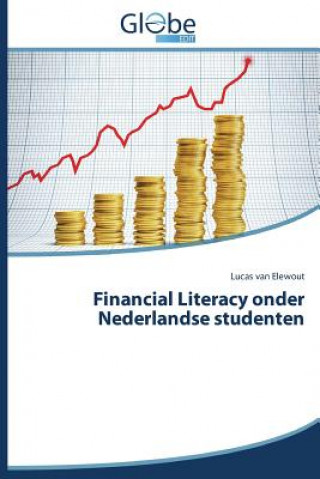 Carte Financial Literacy onder Nederlandse studenten Van Elewout Lucas