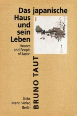 Книга Das japanische Haus und sein Leben Bruno Taut
