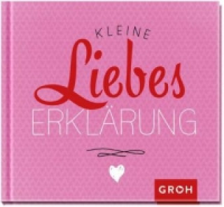 Könyv Kleine Liebeserklärung Joachim Groh