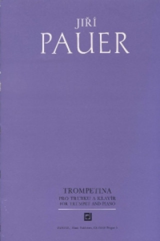 Książka Trompetina pro trubku a klavír Jiří Pauer