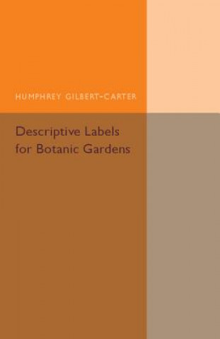 Carte Descriptive Labels for Botanic Gardens Humphrey Gilbert-Carter