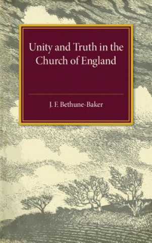 Knjiga Unity and Truth James Bethune-Baker