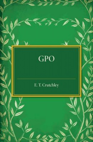 Kniha GPO E. T. Crutchley