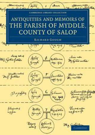 Kniha Antiquities and Memoirs of the Parish of Myddle, County of Salop Richard Gough