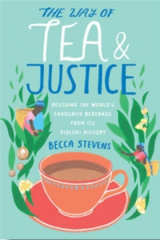 Carte Way of Tea and Justice Rev Becca Stevens