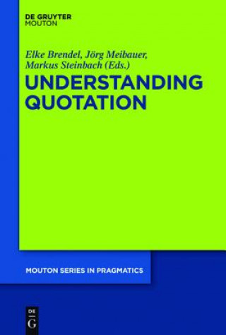 Книга Understanding Quotation Elke Brendel