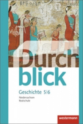 Könyv Durchblick Geschichte und Politik - Ausgabe 2015 für Realschulen in Niedersachsen 