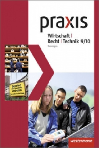 Książka Praxis WRT - Wirtschaft / Recht / Technik - Ausgabe 2015 für Regelschulen in Thüringen 