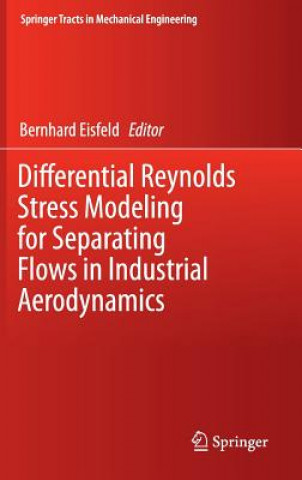 Carte Differential Reynolds Stress Modeling for Separating Flows in Industrial Aerodynamics Bernhard Eisfeld