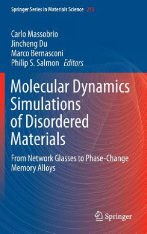 Könyv Molecular Dynamics Simulations of Disordered Materials Carlo Massobrio