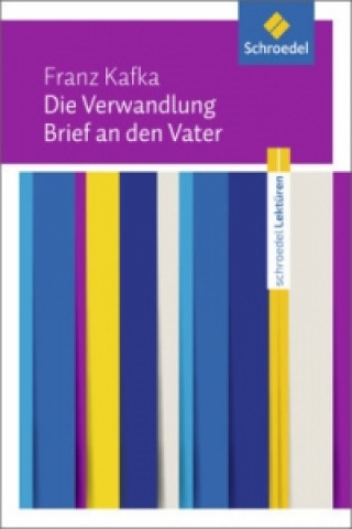 Könyv Die Verwandlung / Brief an den Vater Franz Kafka