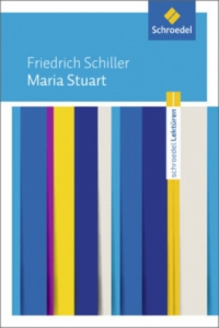 Kniha Maria Stuart Friedrich Schiller