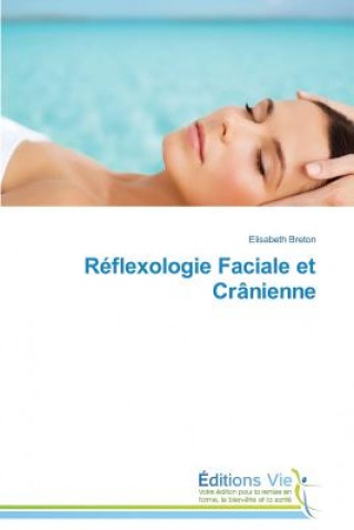 Kniha Reflexologie Faciale Et Cranienne Breton-E