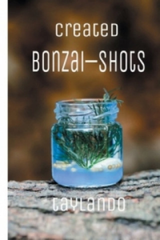 Книга Created Bonzai-Shots Taylan Demirkaya