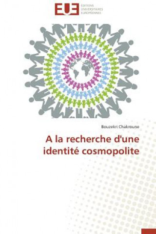 Book la Recherche d'Une Identit  Cosmopolite Chakroune-B