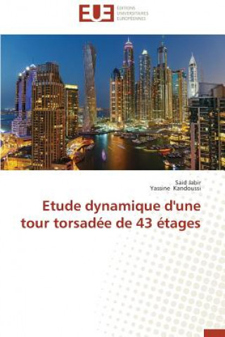 Книга Etude Dynamique d'Une Tour Torsad e de 43  tages 