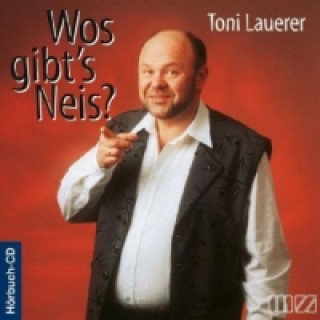 Audio Wos gibt's neis, Audio-CD Toni Lauerer